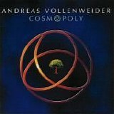 Andreas Vollenweider - Cosmopoly