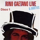 Rino Gaetano - Rino Gaetano Live & Rarities (Disco 1)