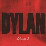 Bob Dylan - Dylan (Disco 2)