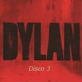 Bob Dylan - Dylan (Disco 3)