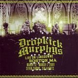 Dropkick Murphys - Live on Lansdowne, Boston MA