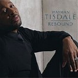 Wayman Tisdale - Rebound
