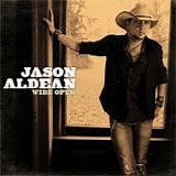 Jason Aldean - Wide open