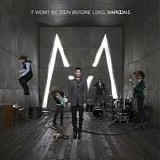 Maroon 5 - It won't be soon before long