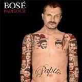Miguel Bosé - PapiTour