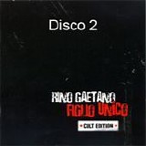 Rino Gaetano - Figlio unico (Disco 2)