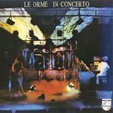 Le Orme - In concerto
