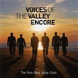 The Fron Male Voice Choir - Voices from the valley, encore