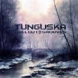 Tunguska Electronic Music Society - Tunguska chillout grooves (vol. 4)