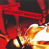 Duran Duran - Red carpet massacre