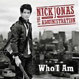 Nick Jonas & The Administration - Who I am