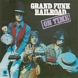 Grand Funk - On time