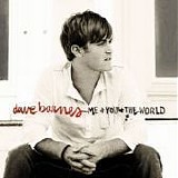 Dave Barnes - Me + You + The world