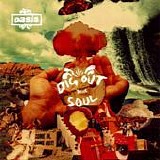 Oasis - Dig out your soul