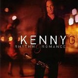 Kenny G - Rhythm & Romance