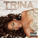 Trina - Amazin'