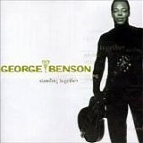 George Benson - Standing together