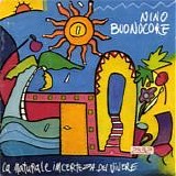 Nino Buonocore - La naturale incertezza del vivere
