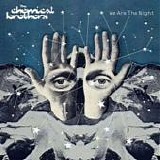 The Chemical Brothers - We are the night