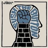 The Chemical Brothers - Push the button