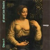 Mango - Gli amori son finestre (Disco 1)