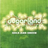 Sugarland - Gold and green