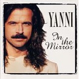 Yanni - In The Mirror