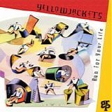 Yellowjackets - Run for your life