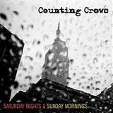 Counting Crows - Saturday nights & sunday mornings
