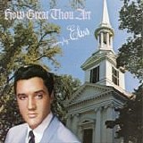 Elvis Presley - How great thou art