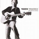 Vasco Rossi - Tracks 2 (indediti & raritÃ )