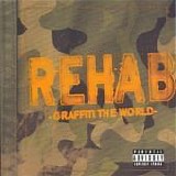 Rehab - Graffiti the world