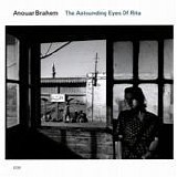 Anouar Brahem - The astounding eyes of Rita