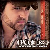 Randy Houser - Anything goes