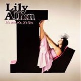 Lily Allen - It's not me, It's you