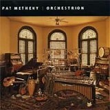 Pat Metheny - Orchestrion