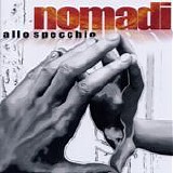 Nomadi - Allo specchio