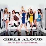 Girls Aloud - Out of control