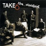 Take 6 - The standard