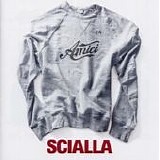Artisti Vari - Scialla