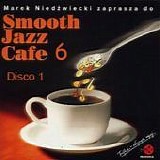 Artisti Vari - Smooth Jazz Cafe (Volume 6) (Disco 1)