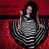 Norah Jones - Not too late