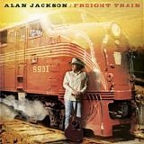 Alan Jackson - Freight train