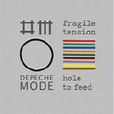 Depeche Mode - Fragile tension - Hole to feed