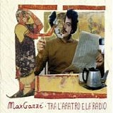 Max GazzÃ¨ - Tra l'aratro e la radio