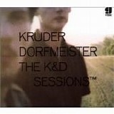 Kruder & Dorfmeister - The K&D sessions (Disco 1)
