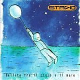 Stadio - Ballate fra il cielo e il mare