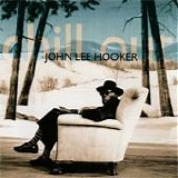 John Lee Hooker - Chill out