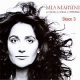 Mia Martini - La neve, il cielo, l'immenso (Disco 3)