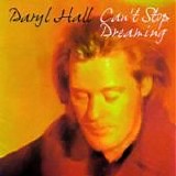 Daryl Hall - Can't stop dreaming